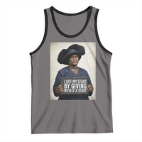 Madam CJ Walker Quote Tank Top I Got My Start By Giving Myself A Start - Wonder Print Shop