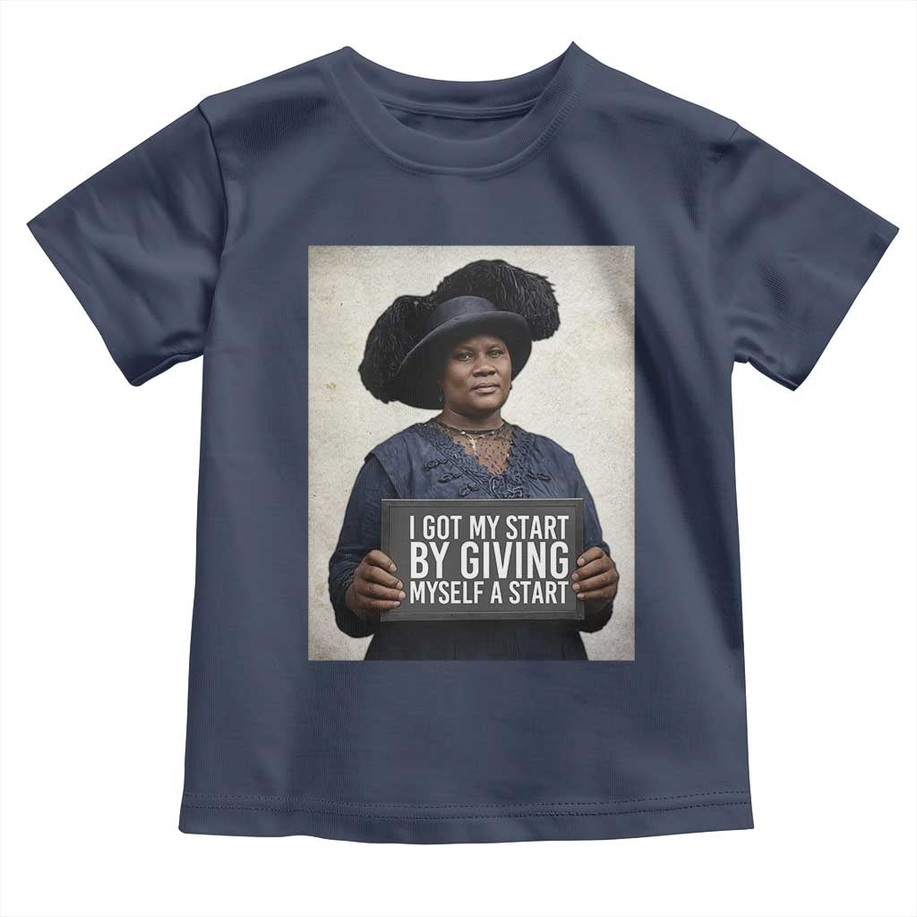 Madam CJ Walker Quote Toddler T Shirt I Got My Start By Giving Myself A Start - Wonder Print Shop