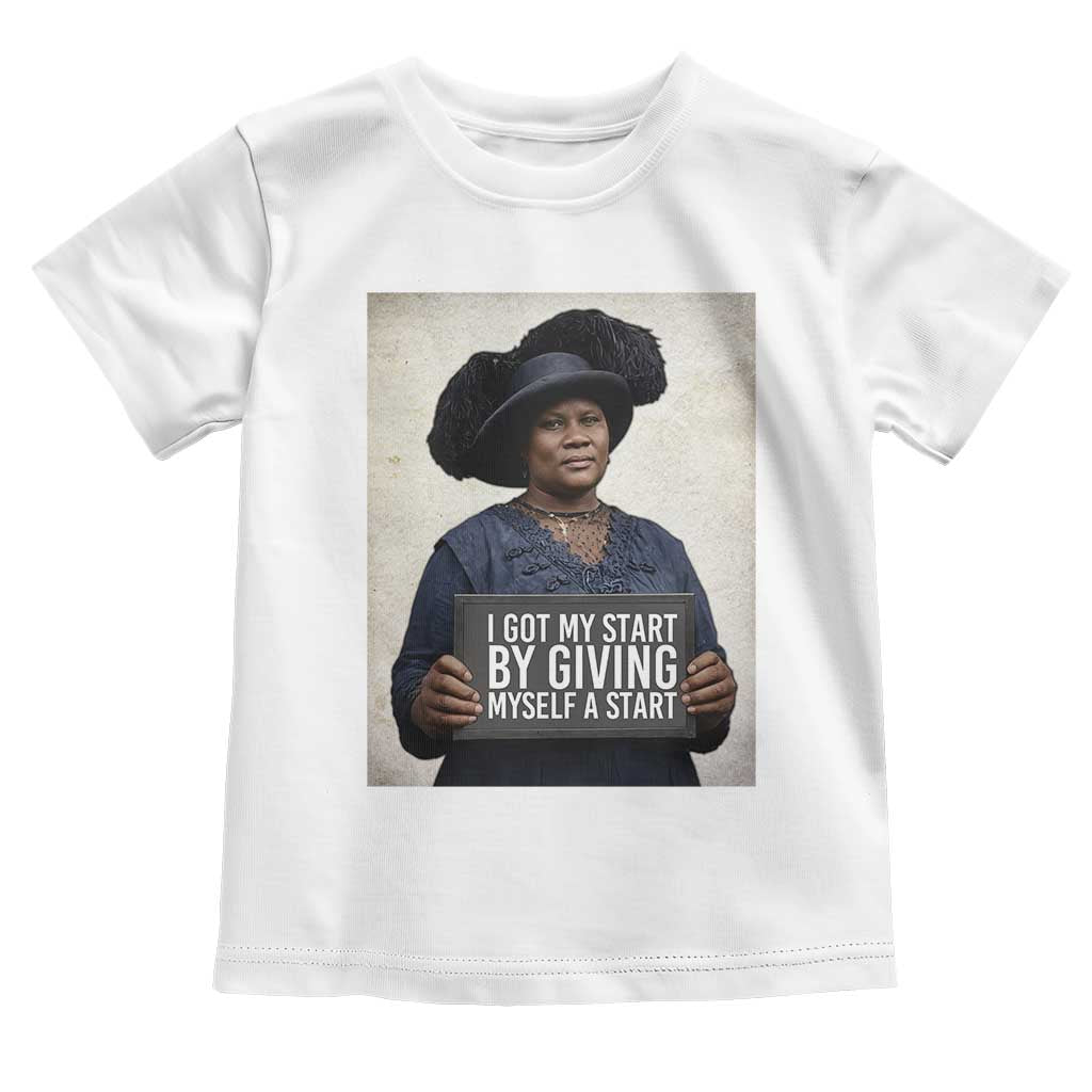 Madam CJ Walker Quote Toddler T Shirt I Got My Start By Giving Myself A Start - Wonder Print Shop