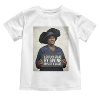 Madam CJ Walker Quote Toddler T Shirt I Got My Start By Giving Myself A Start - Wonder Print Shop
