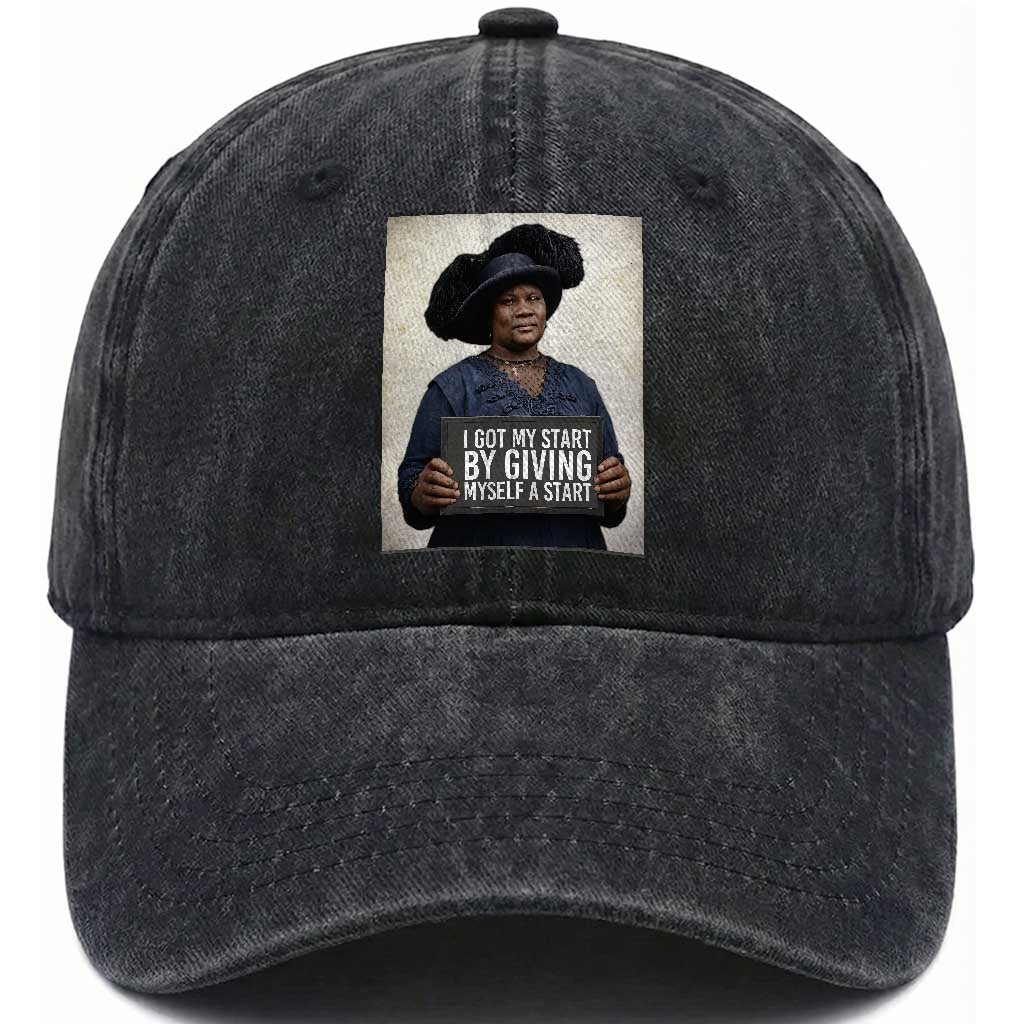 Madam CJ Walker Quote Washed Cotton Baseball Cap I Got My Start By Giving Myself A Start