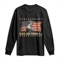 Build Like Madam CJ Walker Long Sleeve Shirt Black History Month Gift - Wonder Print Shop