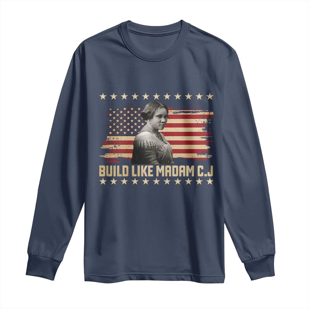 Build Like Madam CJ Walker Long Sleeve Shirt Black History Month Gift - Wonder Print Shop