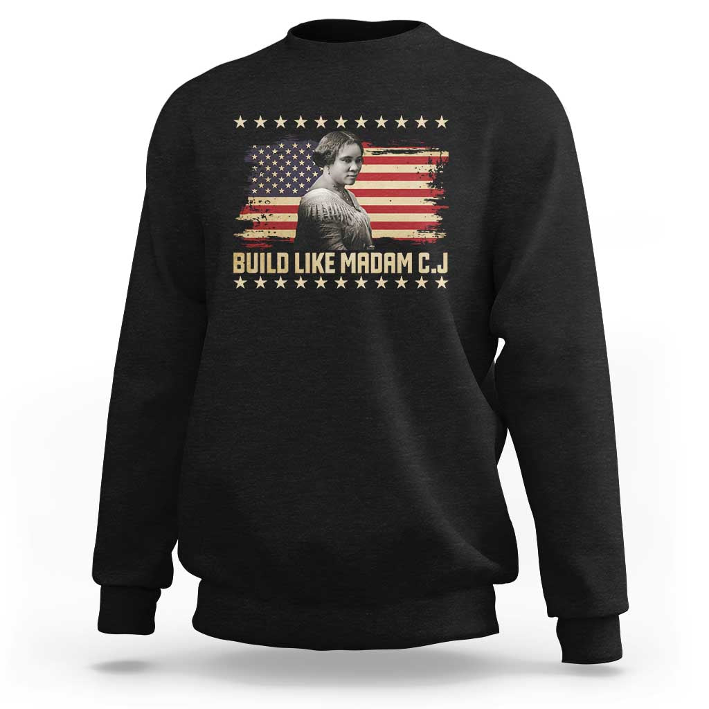 Build Like Madam CJ Walker Sweatshirt Black History Month Gift - Wonder Print Shop