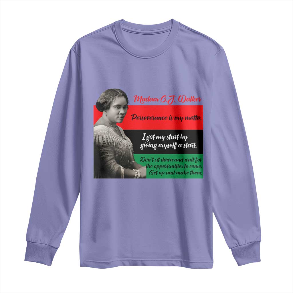 Madam CJ Walker Long Sleeve Shirt Women Empowerment Inspirational Quote - Wonder Print Shop