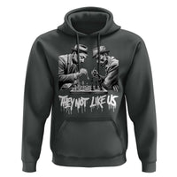 MLK And Malcolm X Hoodie They Not Like Us African American Heritage Gift - Wonder Print Shop