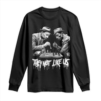 MLK And Malcolm X Long Sleeve Shirt They Not Like Us African American Heritage Gift - Wonder Print Shop