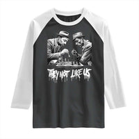 MLK And Malcolm X Raglan Shirt They Not Like Us African American Heritage Gift - Wonder Print Shop