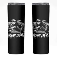 MLK And Malcolm X Skinny Tumbler They Not Like Us African American Heritage Gift - Wonder Print Shop