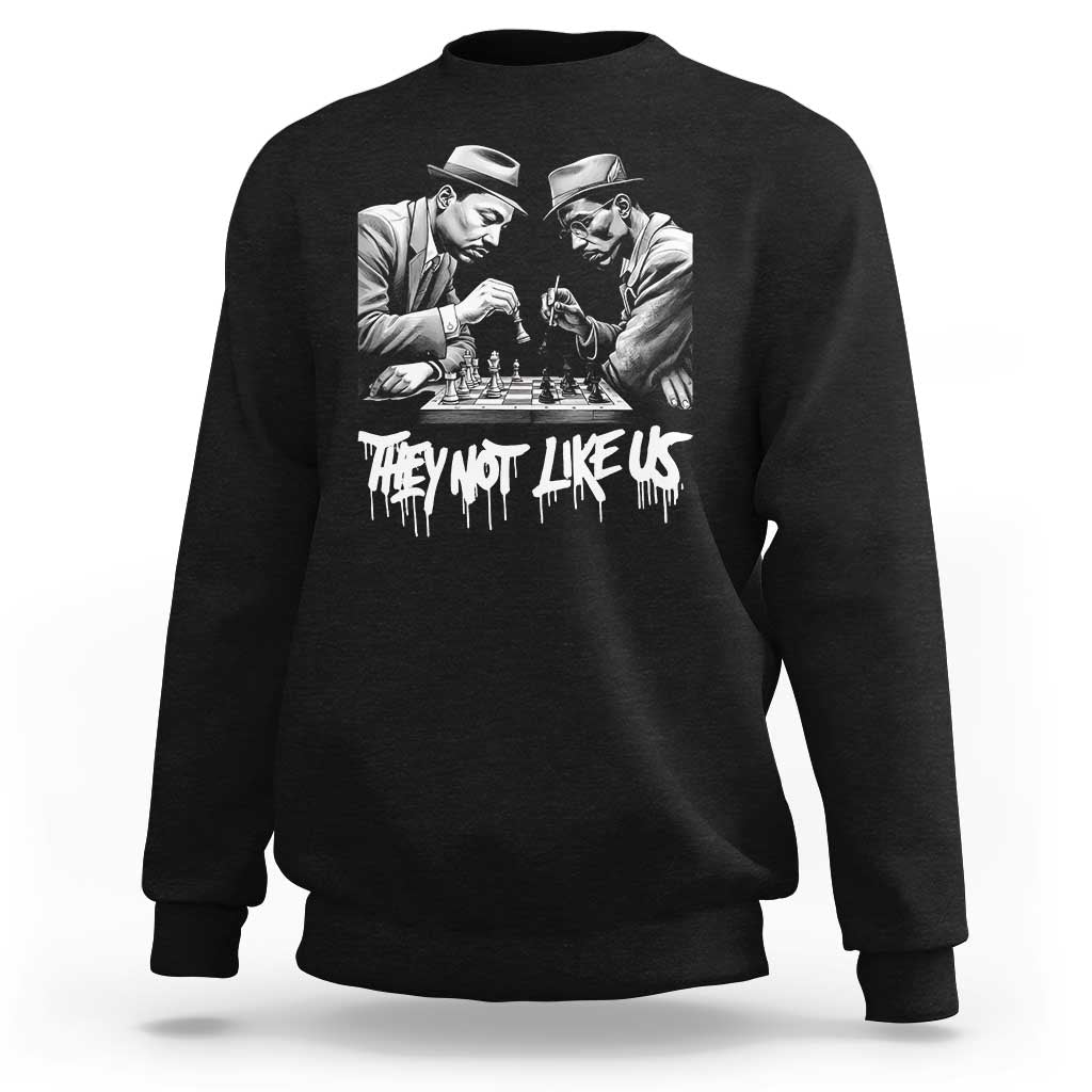 MLK And Malcolm X Sweatshirt They Not Like Us African American Heritage Gift - Wonder Print Shop