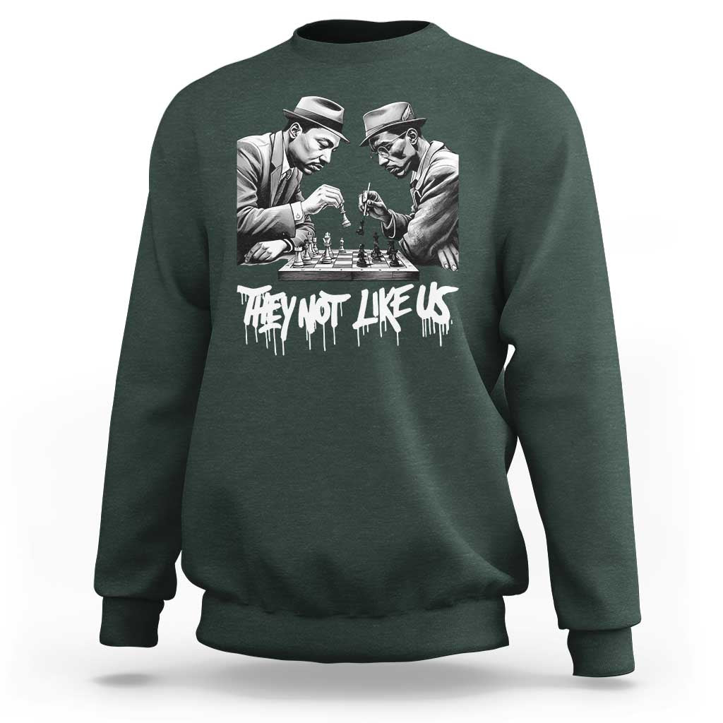 MLK And Malcolm X Sweatshirt They Not Like Us African American Heritage Gift - Wonder Print Shop