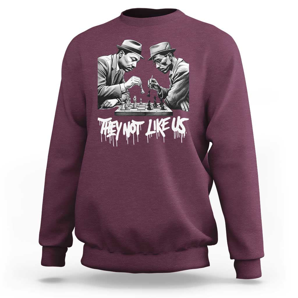 MLK And Malcolm X Sweatshirt They Not Like Us African American Heritage Gift - Wonder Print Shop