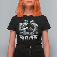 MLK And Malcolm X T Shirt For Women They Not Like Us African American Heritage Gift - Wonder Print Shop