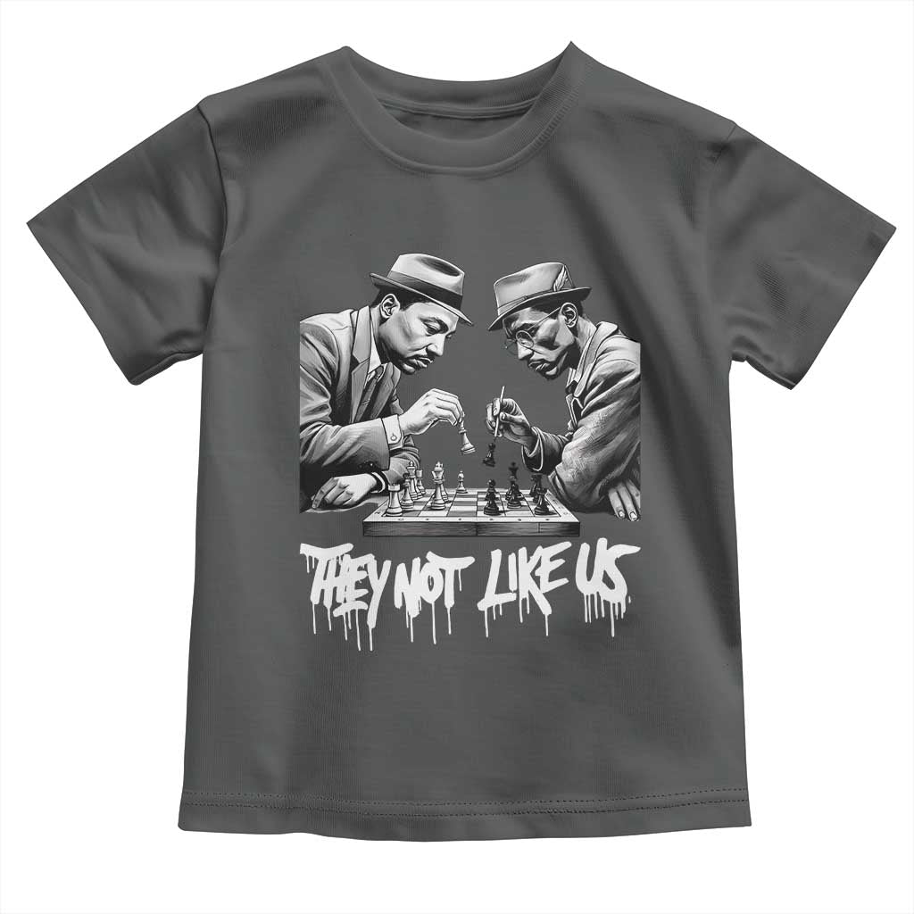 MLK And Malcolm X Toddler T Shirt They Not Like Us African American Heritage Gift - Wonder Print Shop