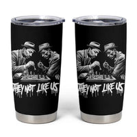 MLK And Malcolm X Tumbler Cup They Not Like Us African American Heritage Gift - Wonder Print Shop