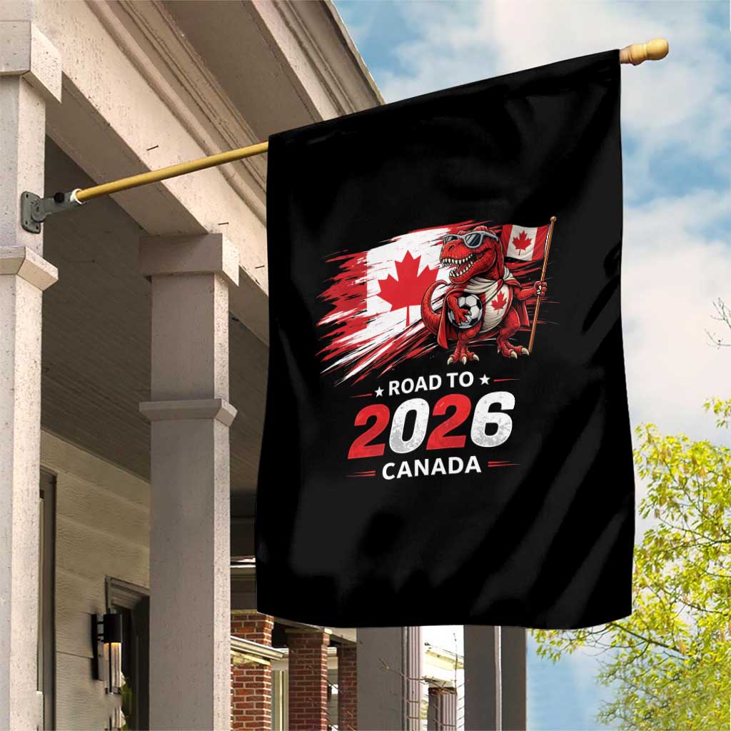 Funny Canada Soccer Dinosaur Garden Flag Road To 2026