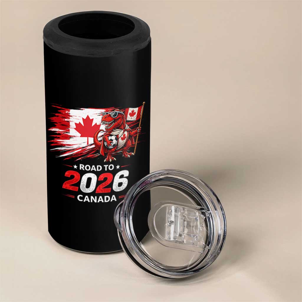 Funny Canada Soccer Dinosaur 4 in 1 Can Cooler Tumbler Road To 2026
