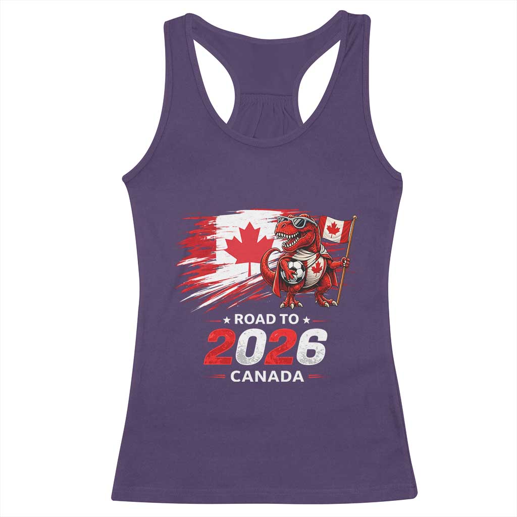 Funny Canada Soccer Dinosaur Racerback Tank Top Road To 2026
