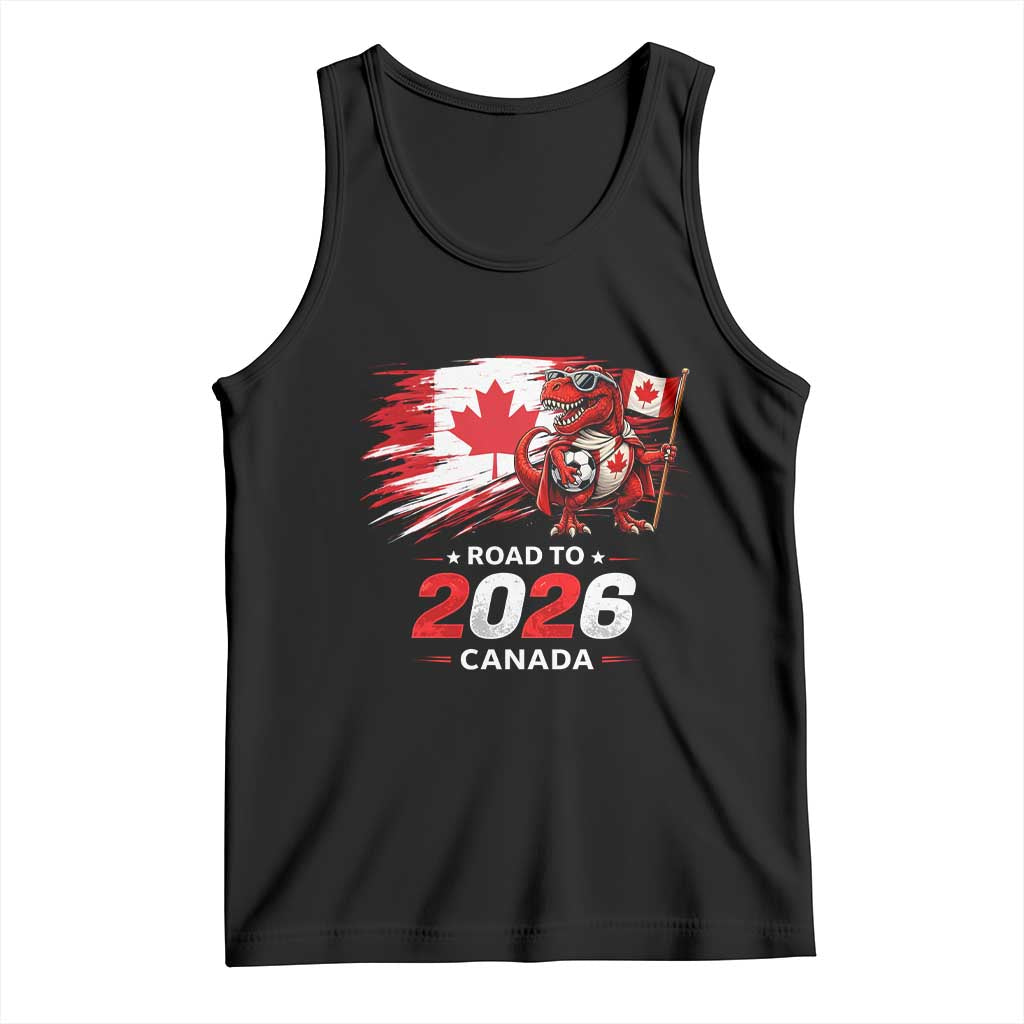 Funny Canada Soccer Dinosaur Tank Top Road To 2026
