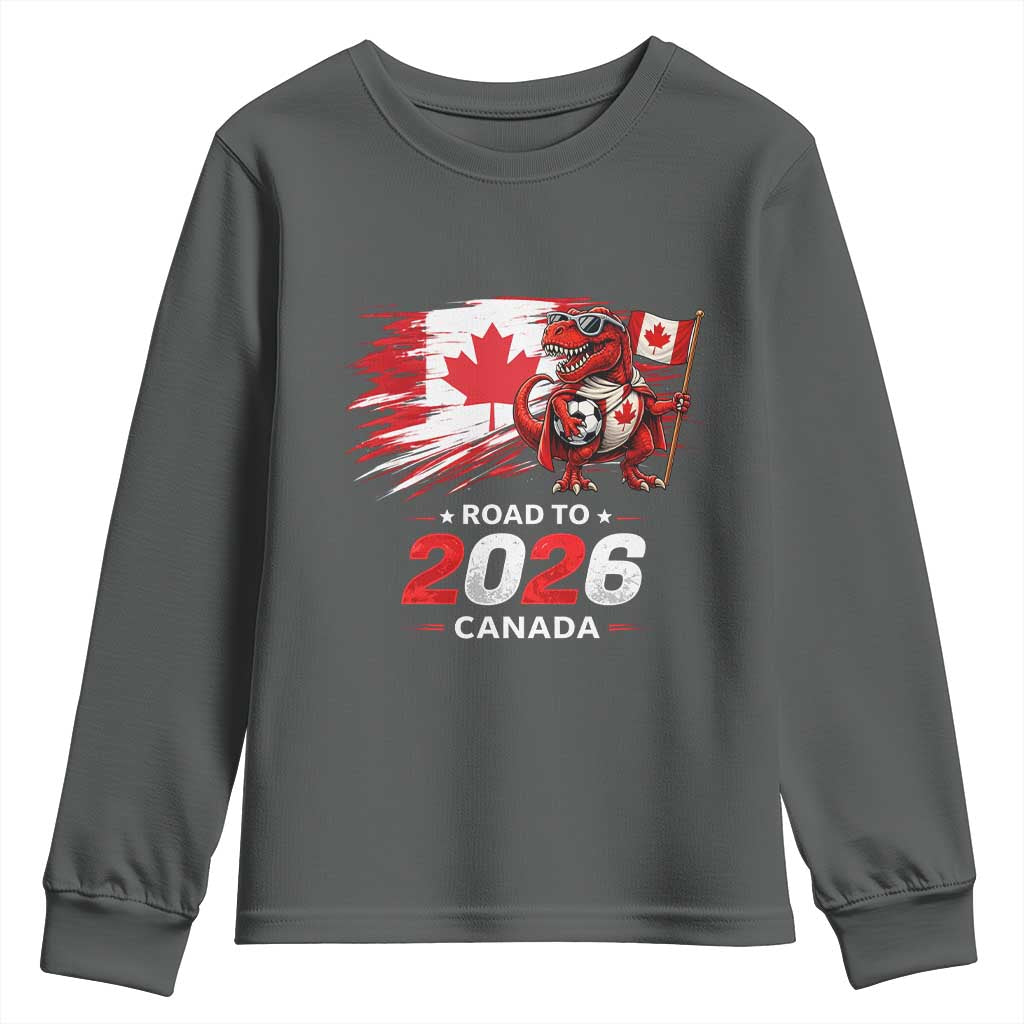 Funny Canada Soccer Dinosaur Youth Sweatshirt Road To 2026