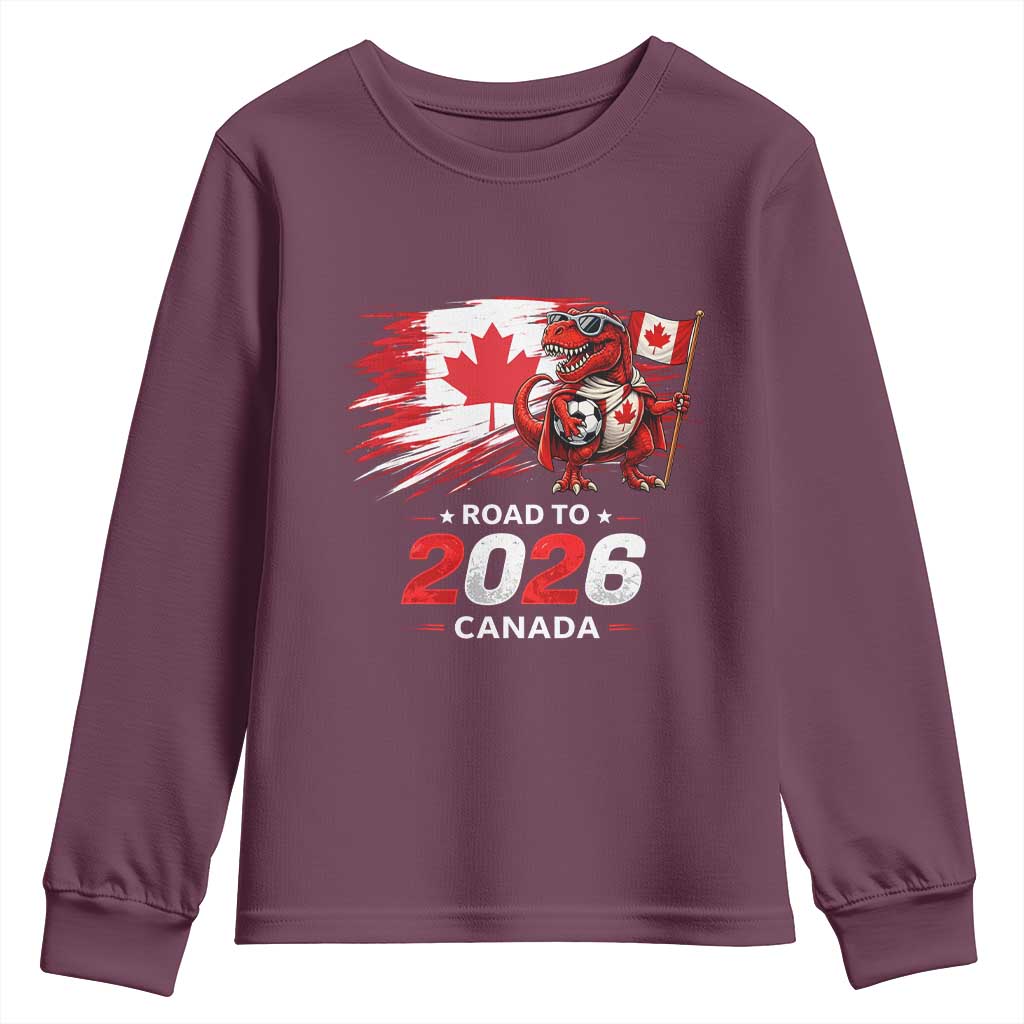 Funny Canada Soccer Dinosaur Youth Sweatshirt Road To 2026