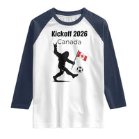 Funny Bigfoot Canada Soccer Raglan Shirt Kickoff 2026