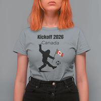Funny Bigfoot Canada Soccer T Shirt For Women Kickoff 2026