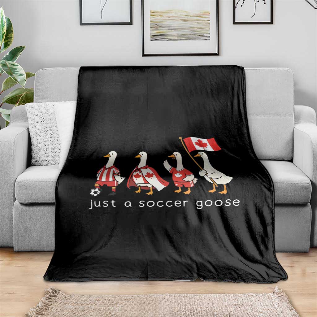 Funny Just A Soccer Goose Throw Blanket Canada Soccer Lover