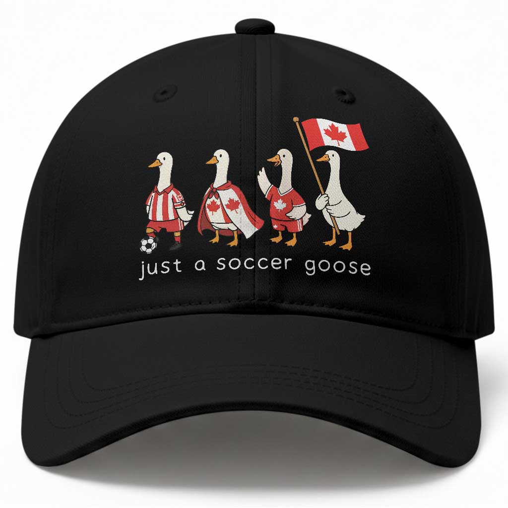 Funny Just A Soccer Goose Baseball Cap Canada Soccer Lover