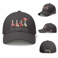 Funny Just A Soccer Goose Baseball Cap Canada Soccer Lover