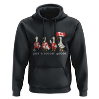 Funny Just A Soccer Goose Hoodie Canada Soccer Lover