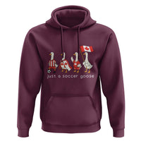 Funny Just A Soccer Goose Hoodie Canada Soccer Lover