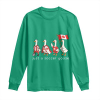 Funny Just A Soccer Goose Long Sleeve Shirt Canada Soccer Lover