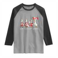 Funny Just A Soccer Goose Raglan Shirt Canada Soccer Lover