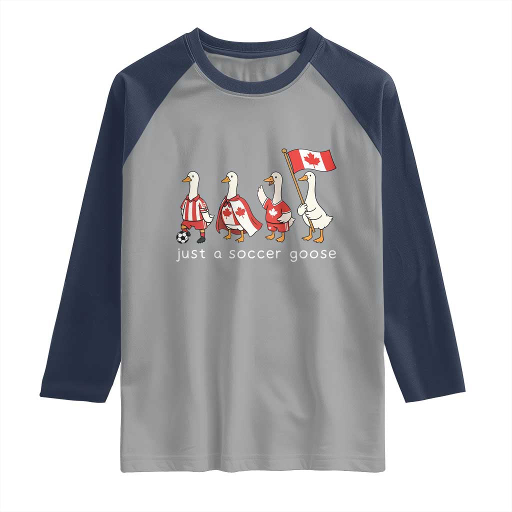 Funny Just A Soccer Goose Raglan Shirt Canada Soccer Lover