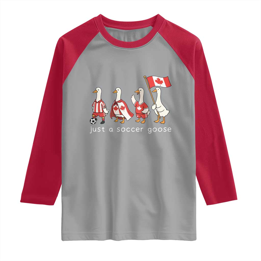 Funny Just A Soccer Goose Raglan Shirt Canada Soccer Lover