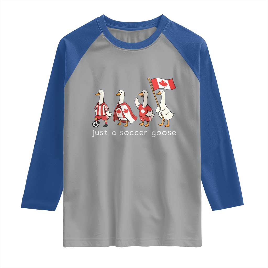 Funny Just A Soccer Goose Raglan Shirt Canada Soccer Lover