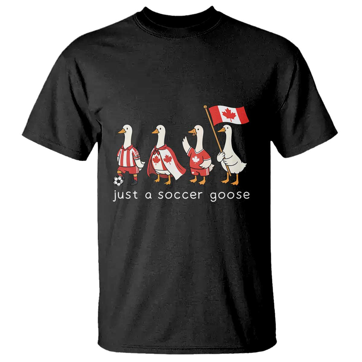 Funny Just A Soccer Goose T Shirt Canada Soccer Lover