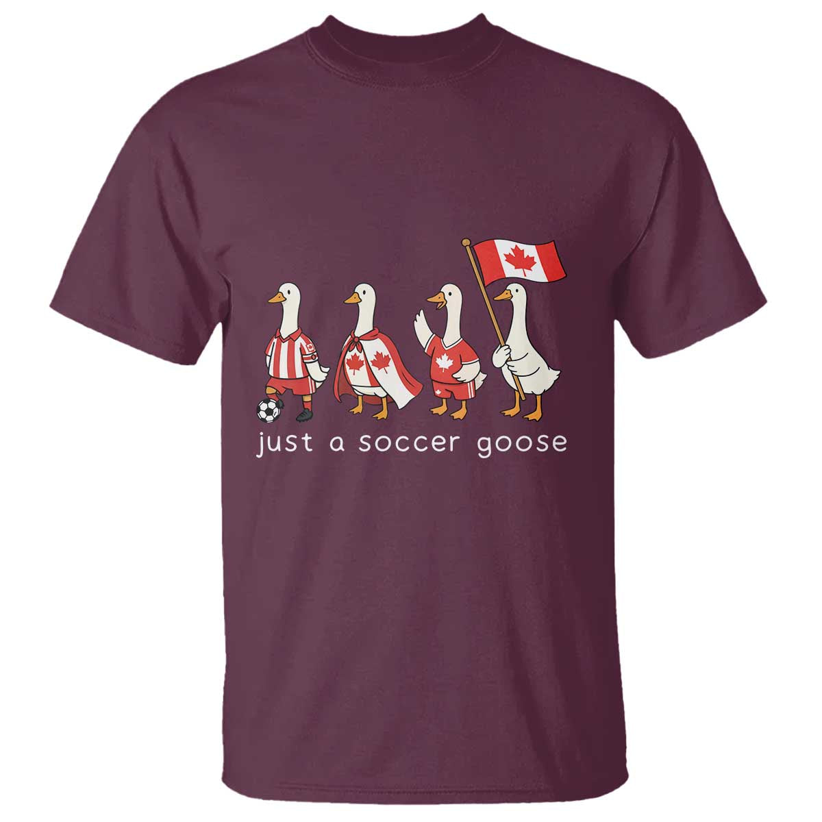 Funny Just A Soccer Goose T Shirt Canada Soccer Lover