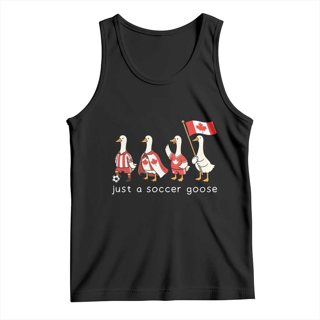 Funny Just A Soccer Goose Tank Top Canada Soccer Lover