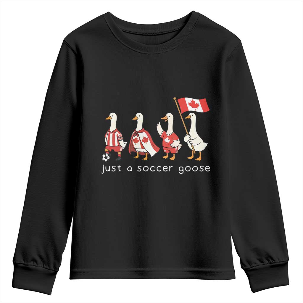 Funny Just A Soccer Goose Youth Sweatshirt Canada Soccer Lover