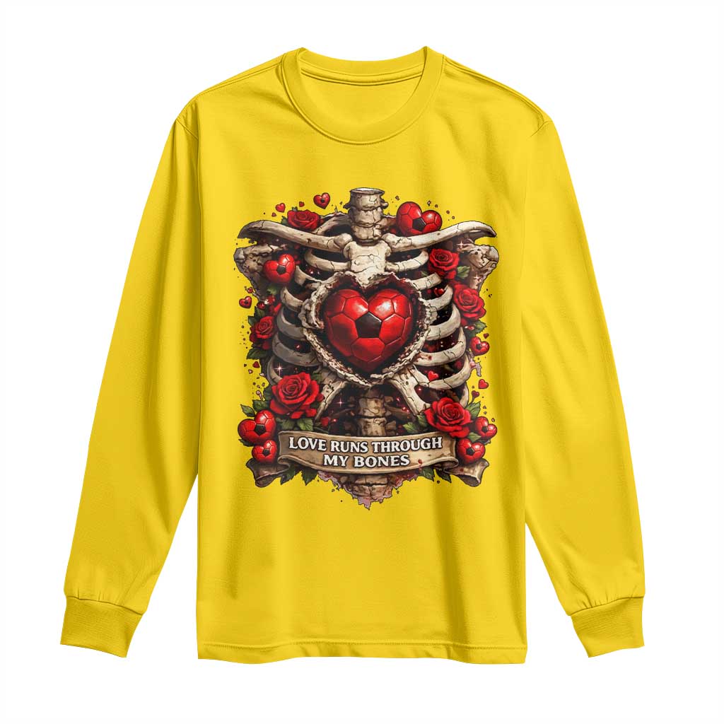 Love Runs Through My Bones Long Sleeve Shirt Funny Skeleton Soccer Player Gift