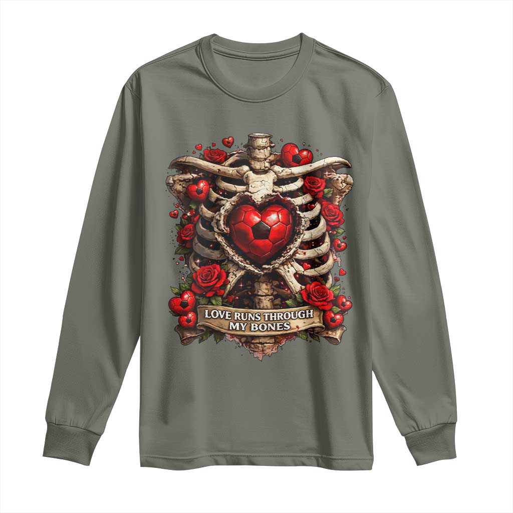 Love Runs Through My Bones Long Sleeve Shirt Funny Skeleton Soccer Player Gift