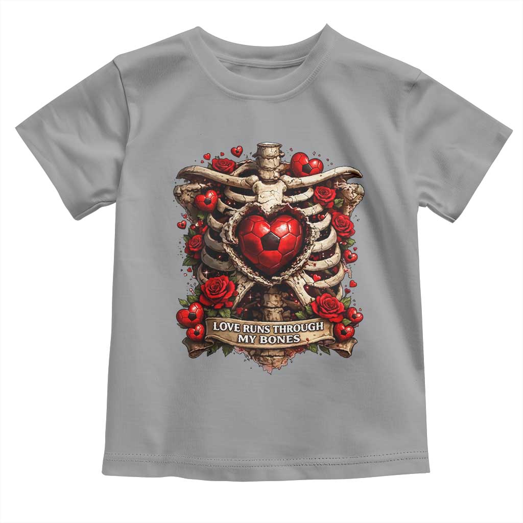 Love Runs Through My Bones Toddler T Shirt Funny Skeleton Soccer Player Gift