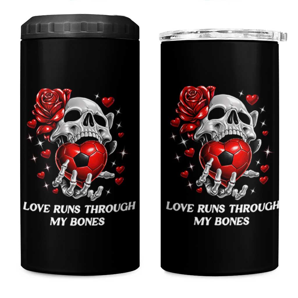 Love Runs Through My Bones 4 in 1 Can Cooler Tumbler Funny Skeleton Soccer Gift