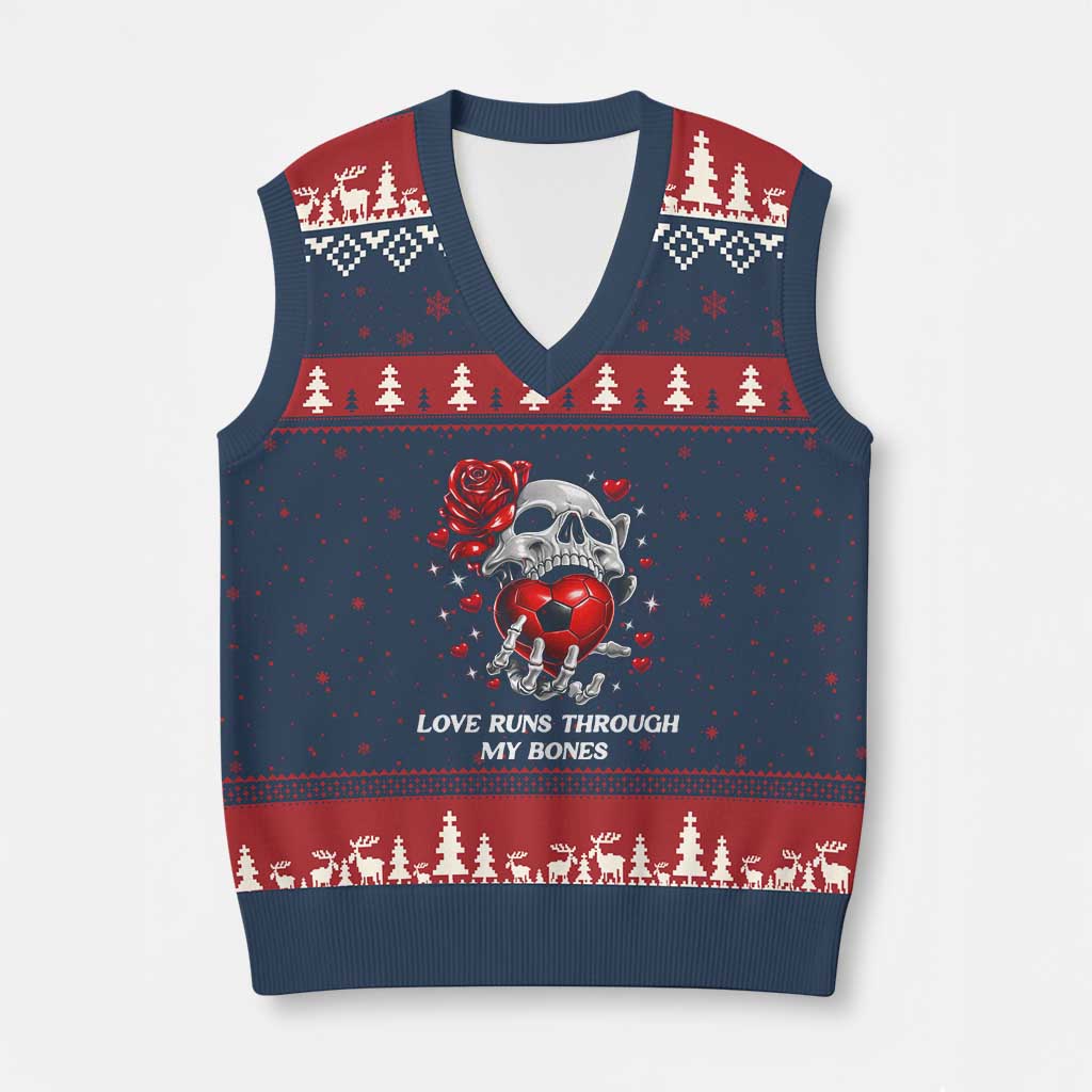 Love Runs Through My Bones V-Neck Knit Sweater Vest Funny Skeleton Soccer Gift