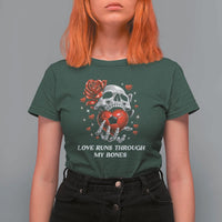 Love Runs Through My Bones T Shirt For Women Funny Skeleton Soccer Gift