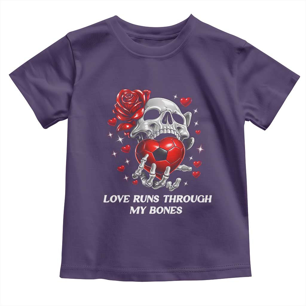Love Runs Through My Bones Toddler T Shirt Funny Skeleton Soccer Gift