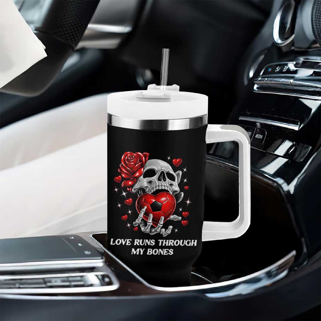 Love Runs Through My Bones Tumbler With Handle Funny Skeleton Soccer Gift