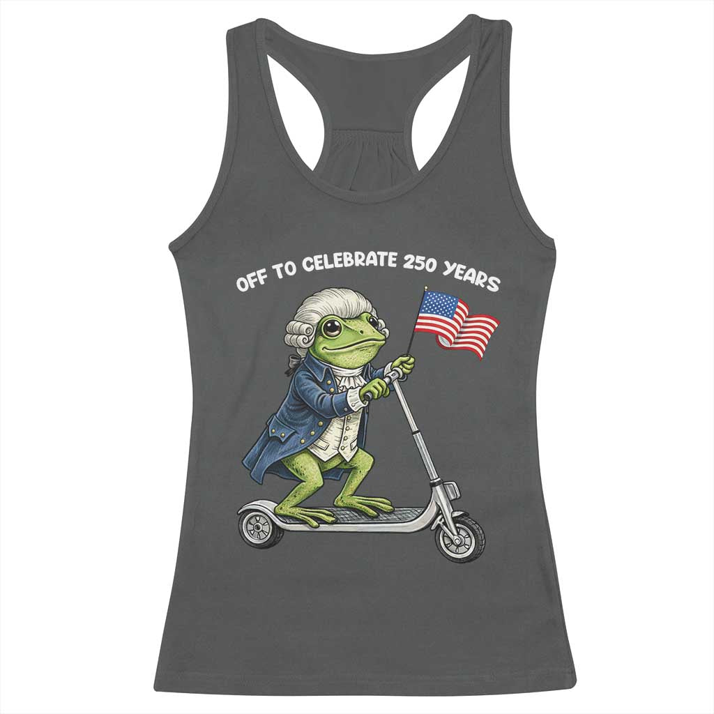 Funny Patriotic Frog Racerback Tank Top Off To Celebrate 250 Years Of Freedom